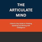 THE ARTICULATE MIND
